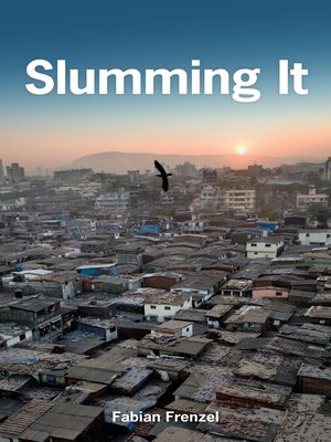 cover image of Slumming It